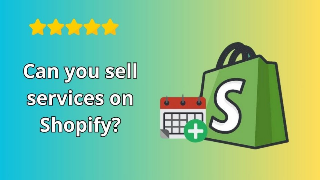 can you sell services on shopify