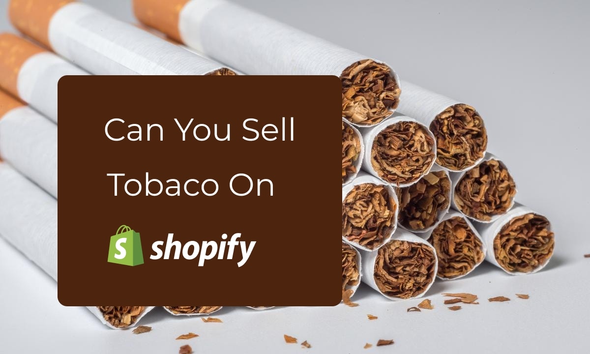 can you sell tobacco on shopify