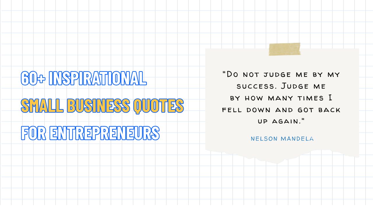 60+ Inspirational Small Business Quotes for Entrepreneurs