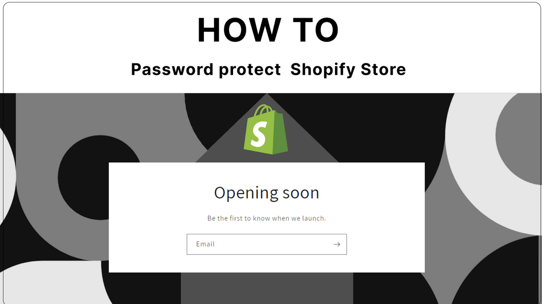 How to Password Protect shopify store
