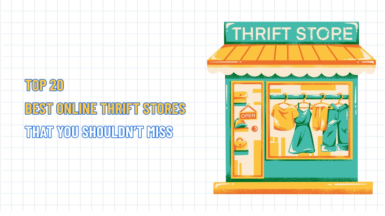 TOP 20 Best Online Thrift Stores that You Shouldn’t Miss