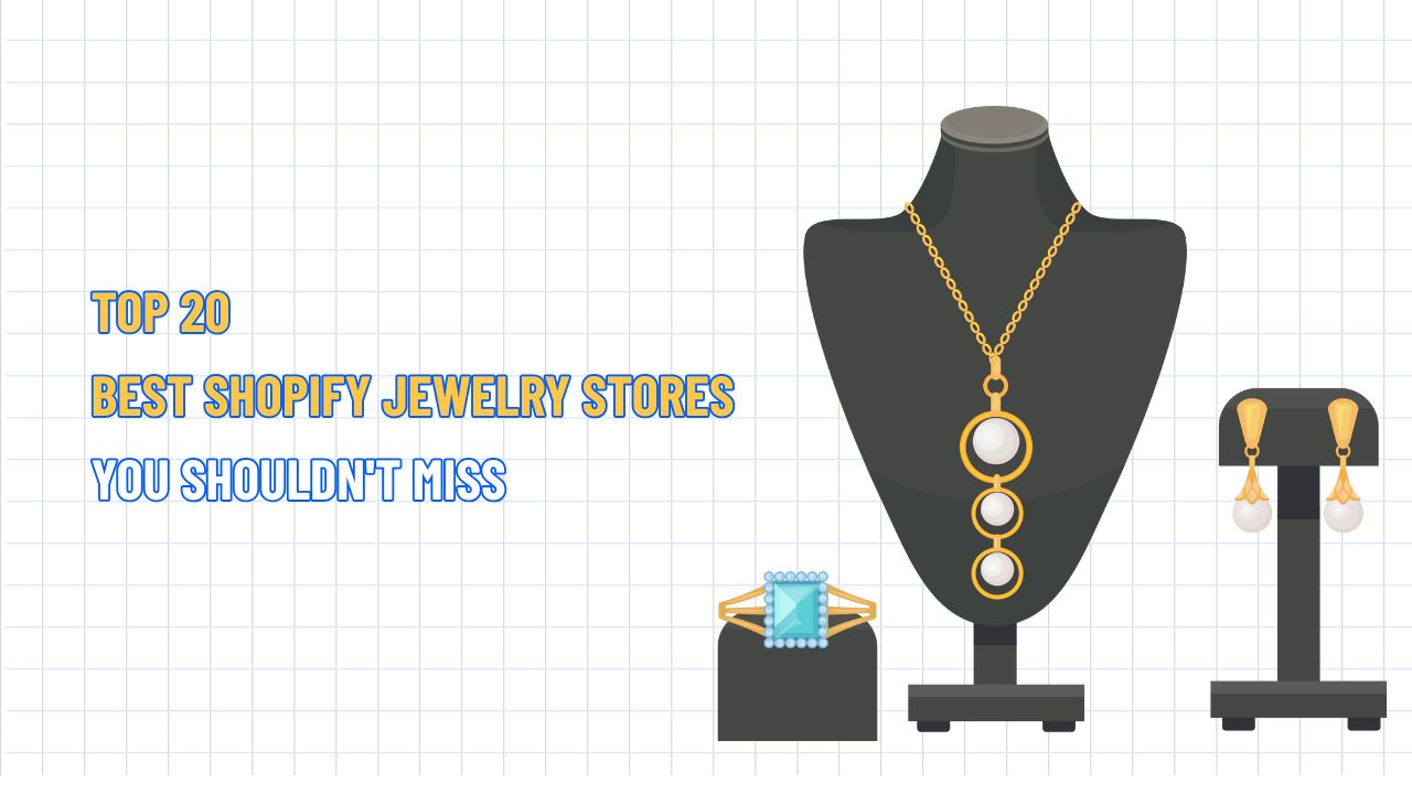 Top 20 Best Shopify Jewelry Stores You Shouldn't Miss