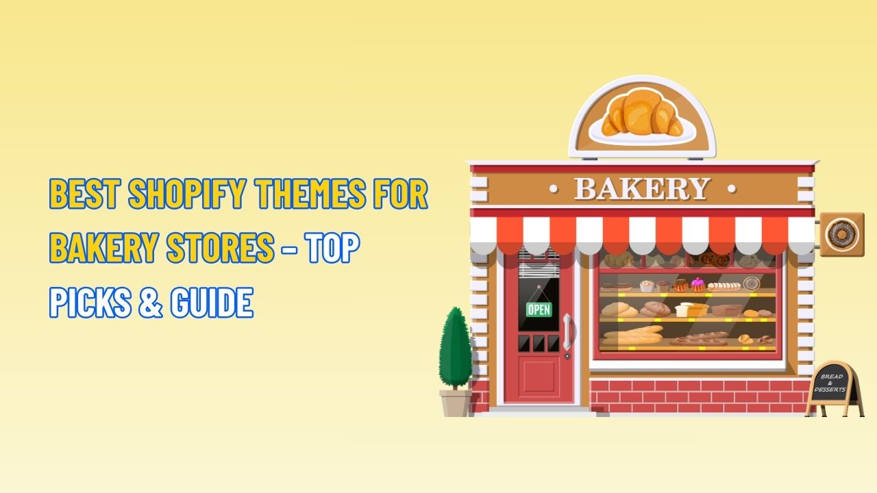 Best Shopify Themes for Bakery Stores – Top Picks & Guide