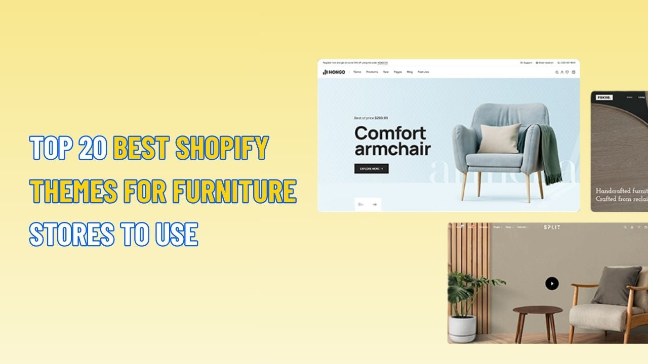 Top 20 Best Shopify Themes for Furniture Stores to Use