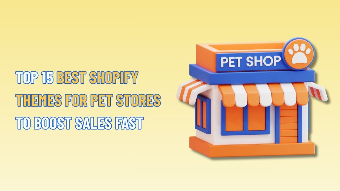 TOP 15 Best Shopify Themes for Pet Stores to Boost Sales Fast