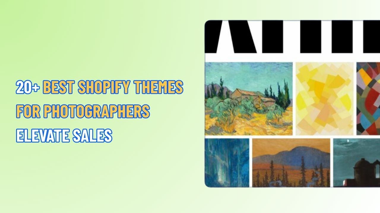 20+ Best Shopify Themes for Photographers Elevate Sales