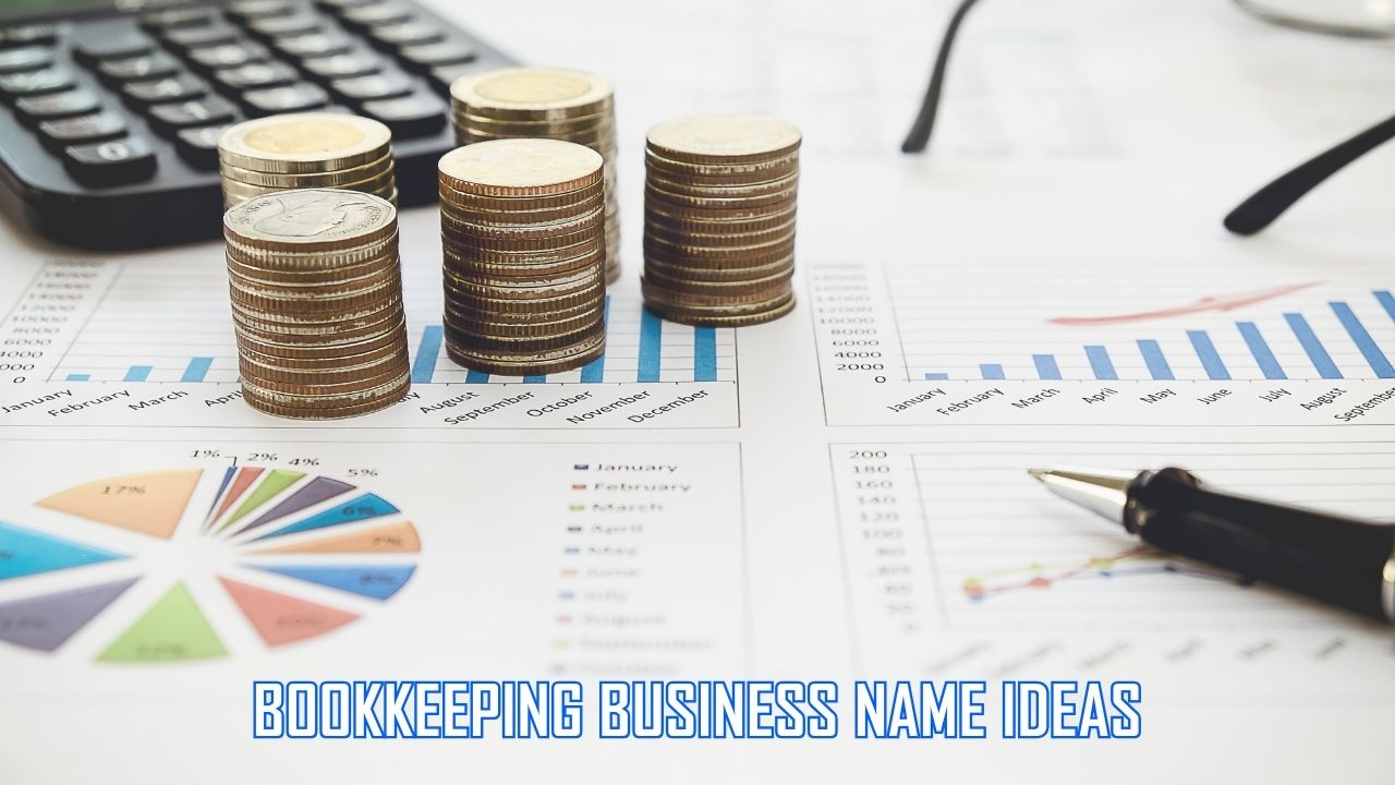 1000 Professional Bookkeeping Business Name Ideas In 2025