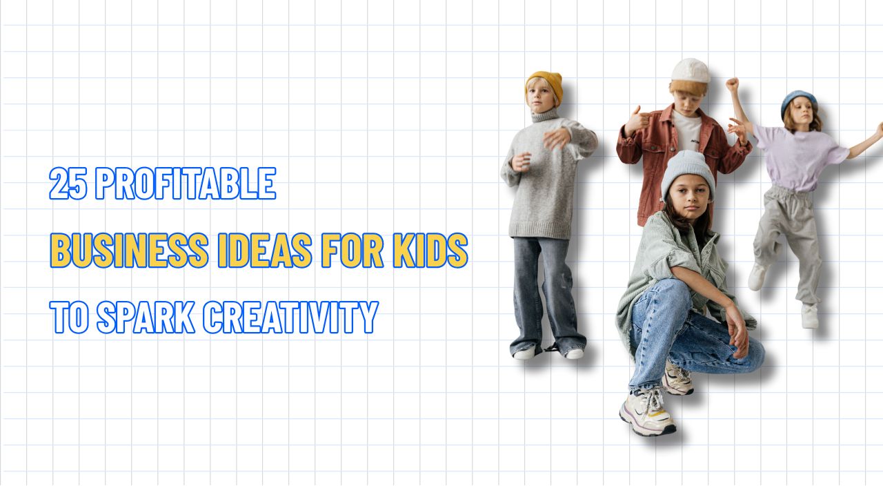 25 Profitable Business Ideas for Kids to Spark Creativity – NextSky