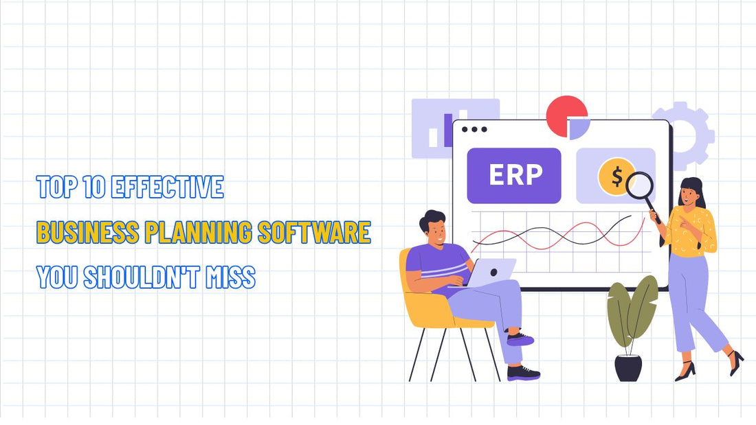 Top 10 Effective Business Planning Software You Shouldn't Miss