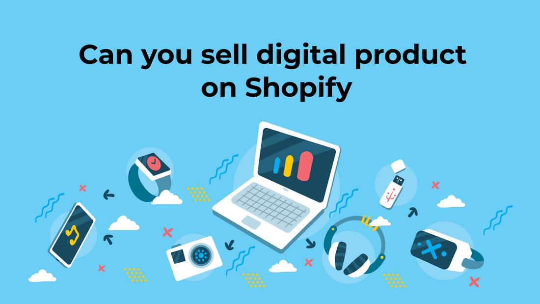 can you sell digital product on Shopify