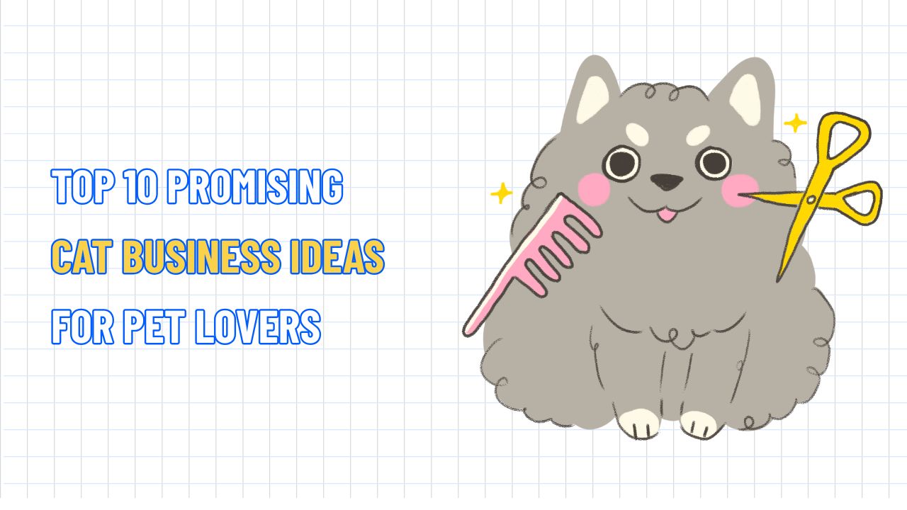 Cat Busness Notes TOP 10 Promising Cat Business Ideas for Pet Lovers in 2026 – NextSky