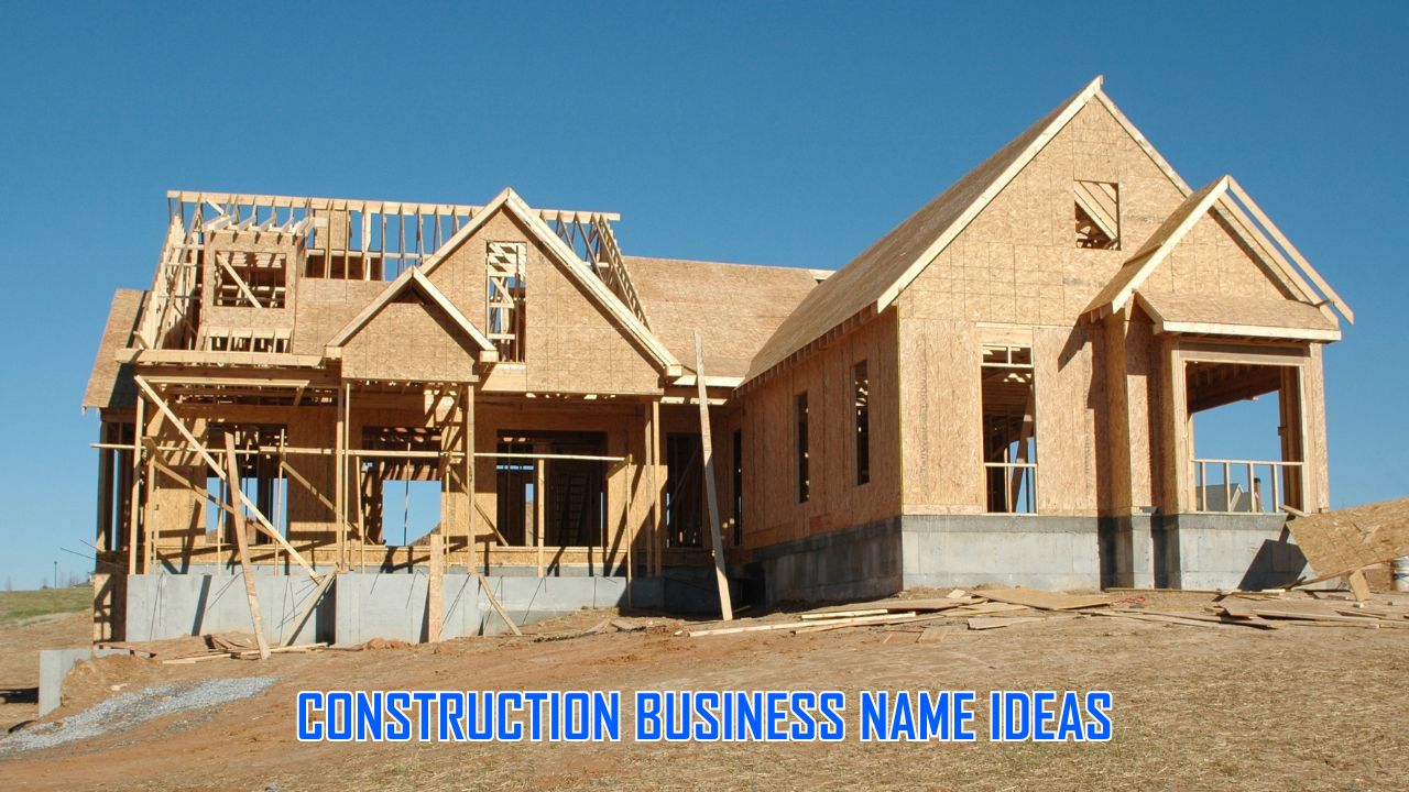 Top 800+ Most Unique Construction Business Name Ideas 2025