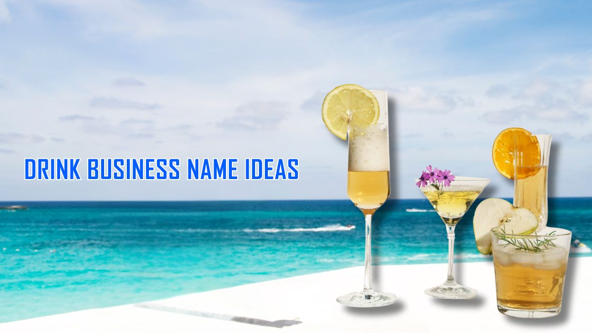 Top 567 Drink Business Name Ideas For Your New Startup