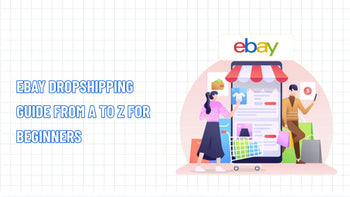 eBay Dropshipping Guide 2026 from A to Z for Beginners – NextSky