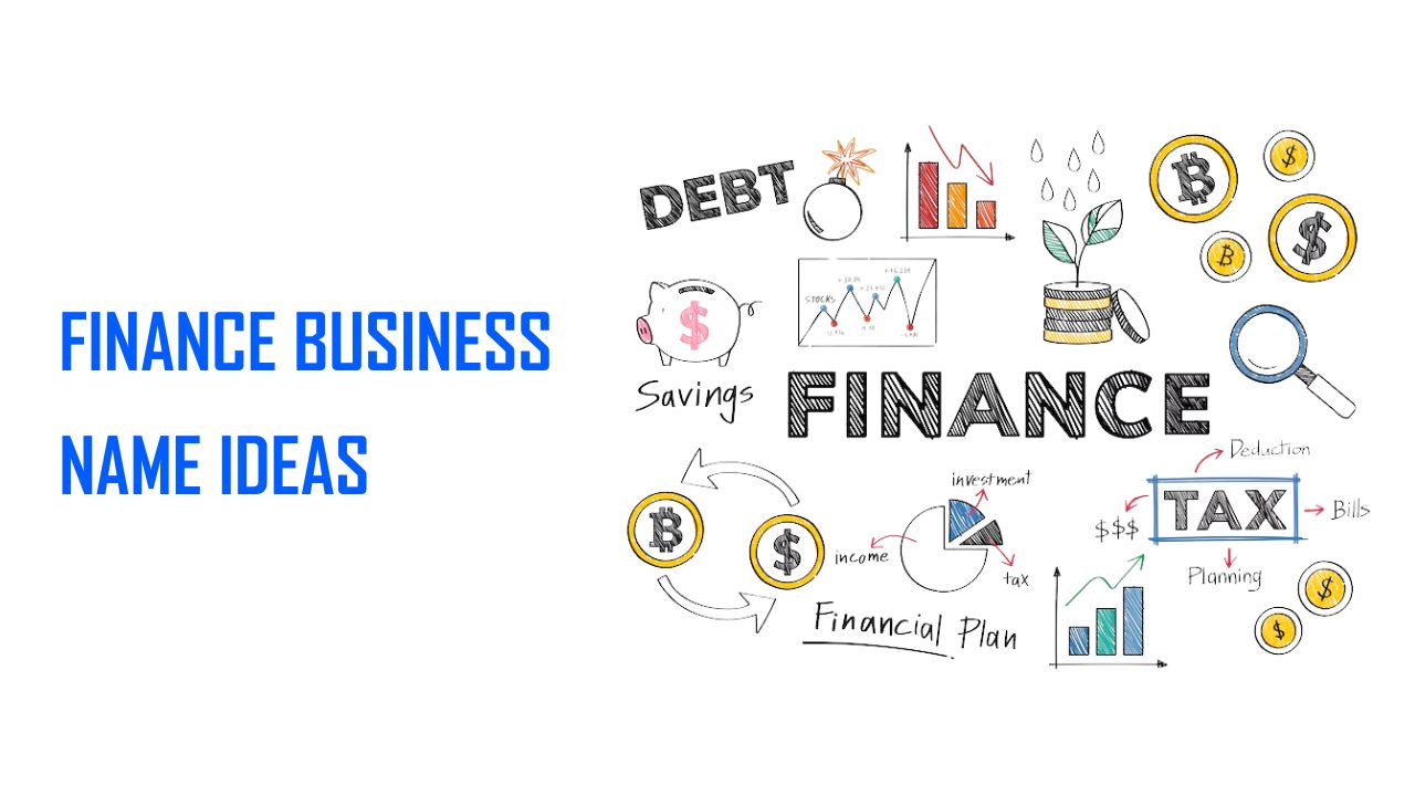 Top 1080 Finance Business Name Ideas For Your New Venture