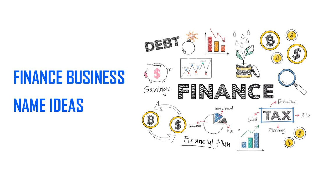Top 1080 Finance Business Name Ideas For Your New Venture