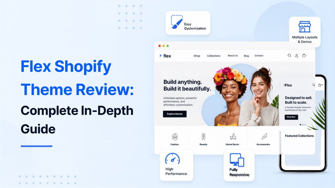 Flex Shopify Theme Review: A Complete In-Depth Guide