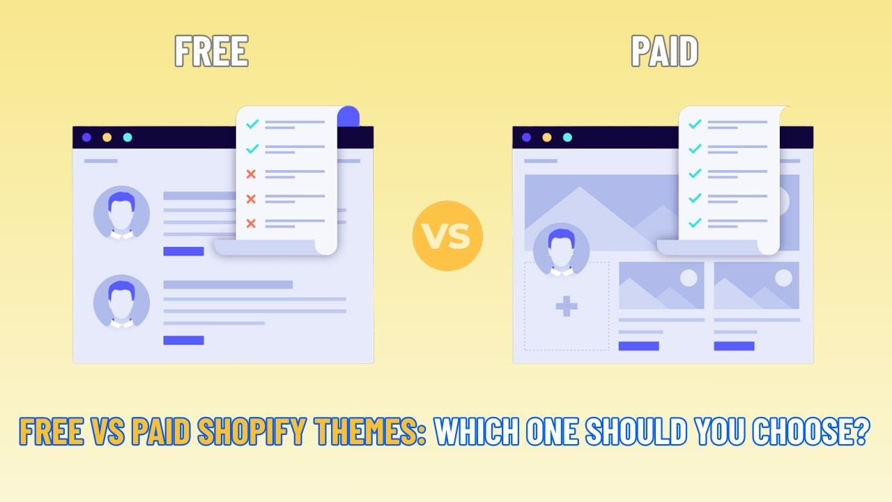 Free vs Paid Shopify Themes: Which One Should You Choose?