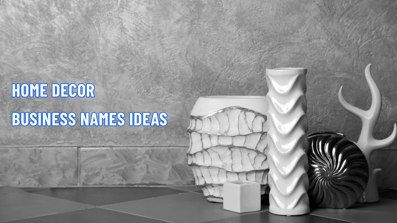 Home Decor Business Names