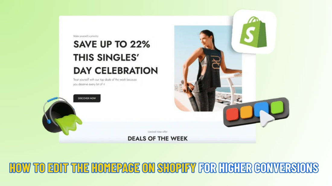 How to Edit the Homepage on Shopify for Higher Conversions