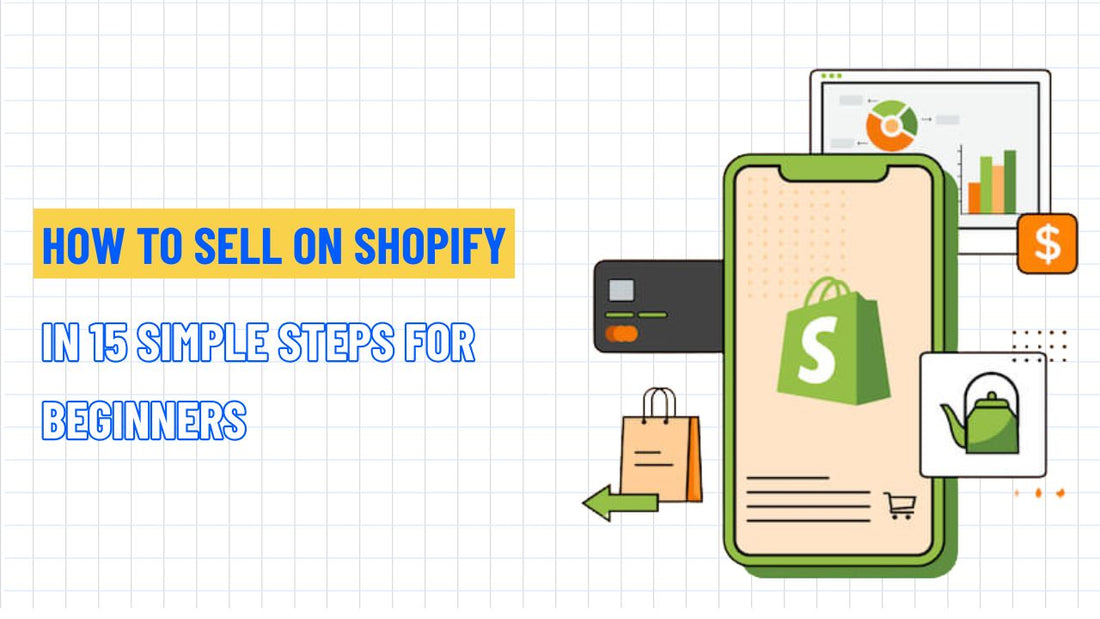 How To Sell On Shopify in 14 Simple Steps