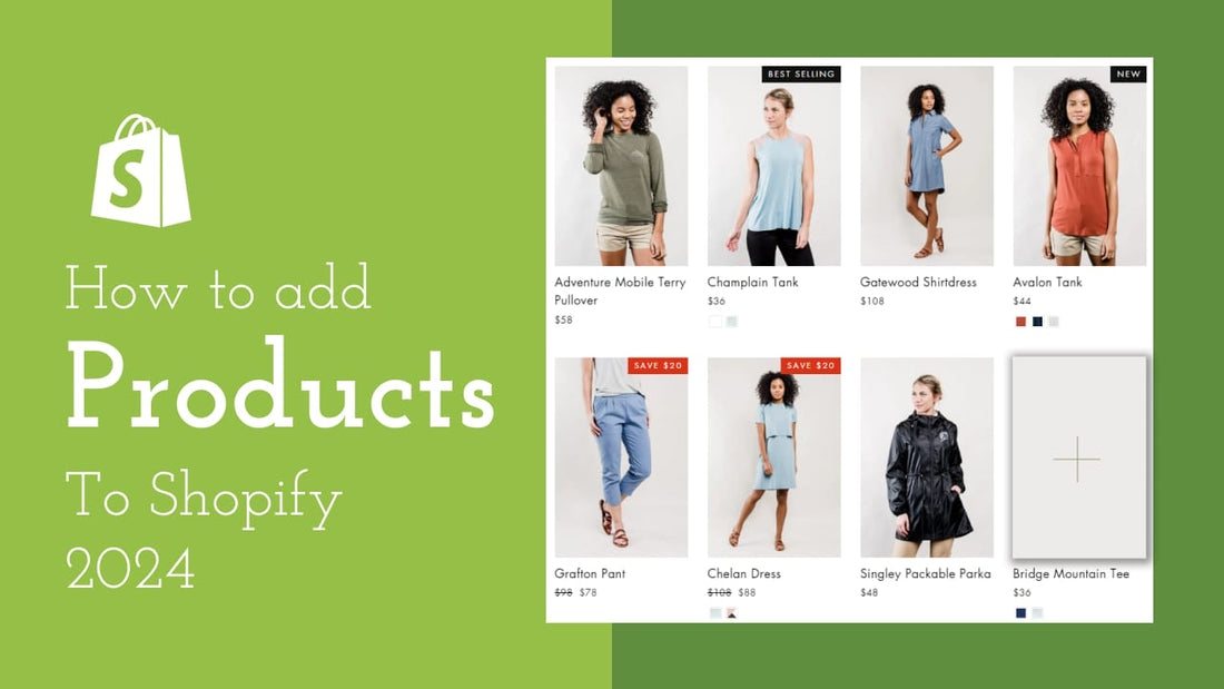 How to add products to Shopify with 7 methods in 5 minutes