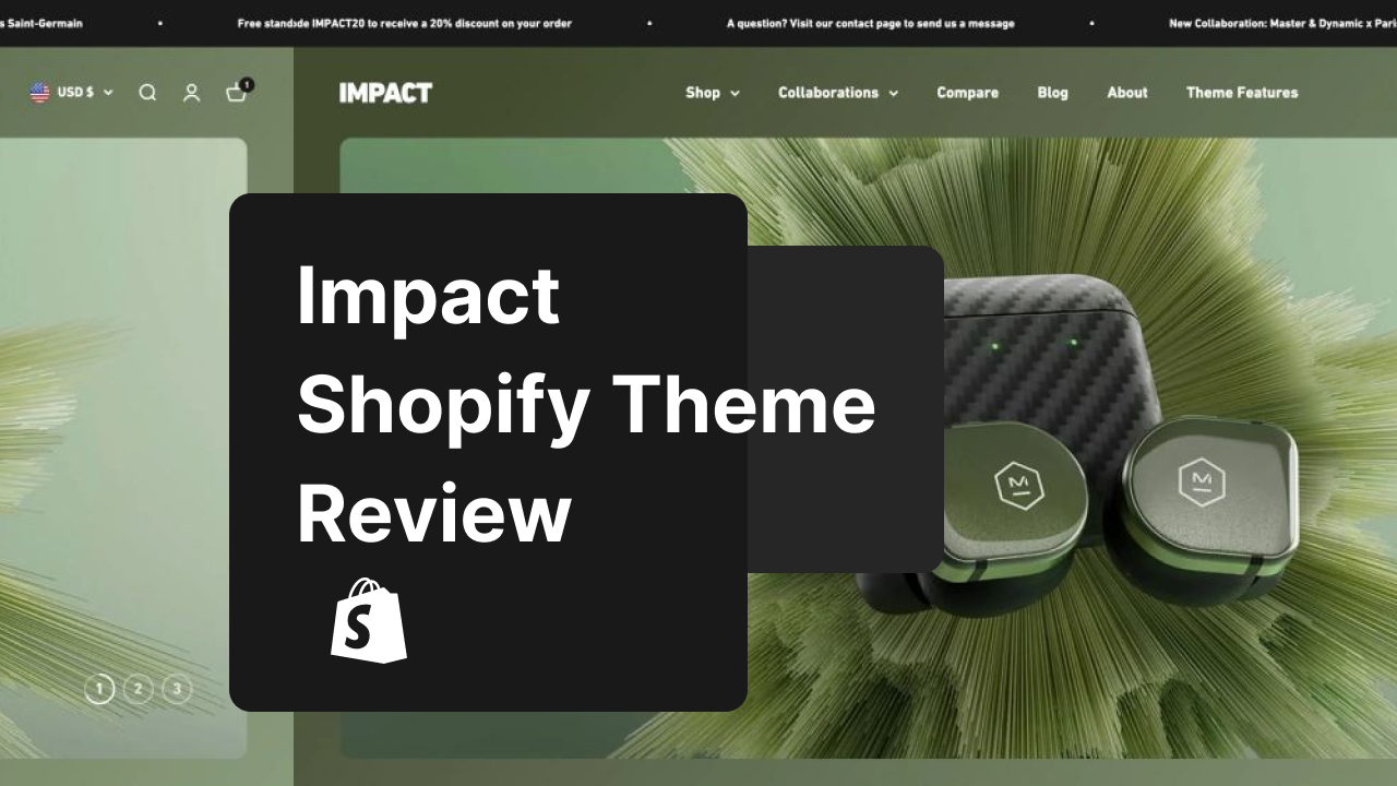 Impact Shopify Theme: Review, Features, Example Stores