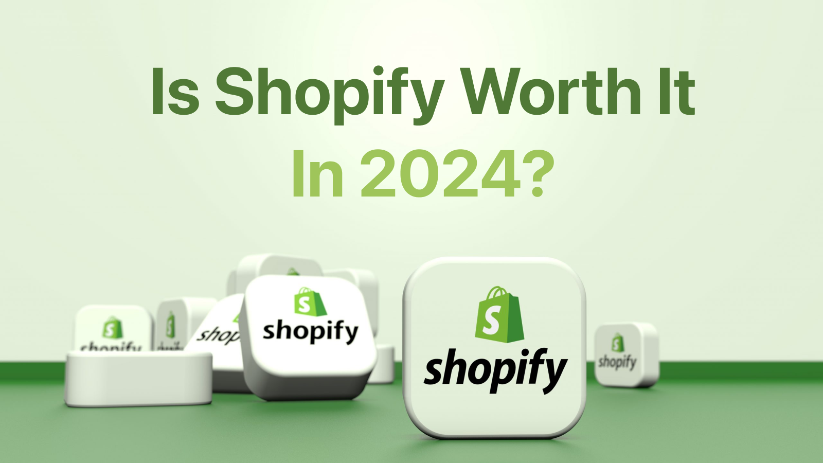 Is Shopify Worth It in 2024? An In-Depth Look