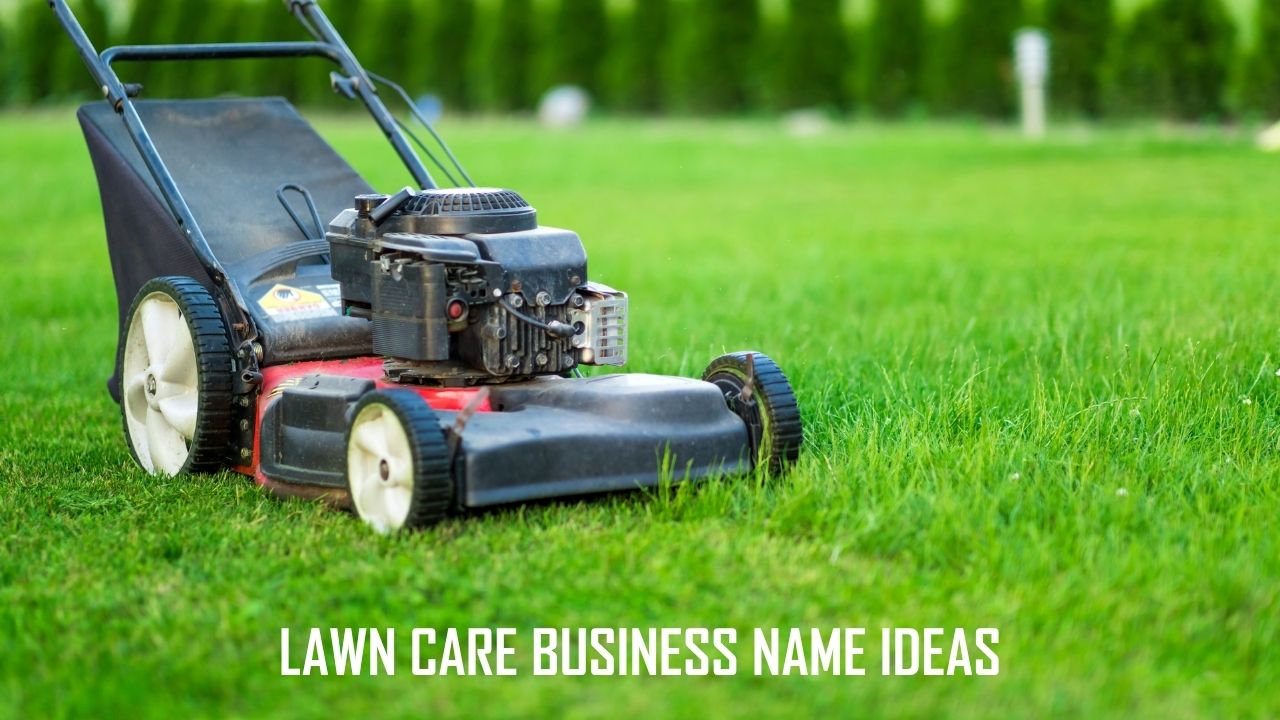 lawn care business name ideas