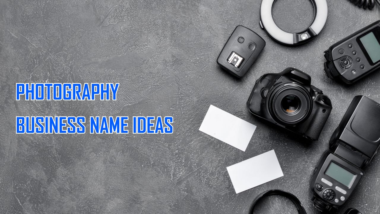 TOP 500 Photography Business Name Ideas for Every Niche