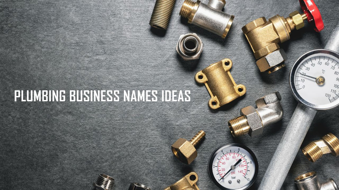 Plumbing Business Names Ideas