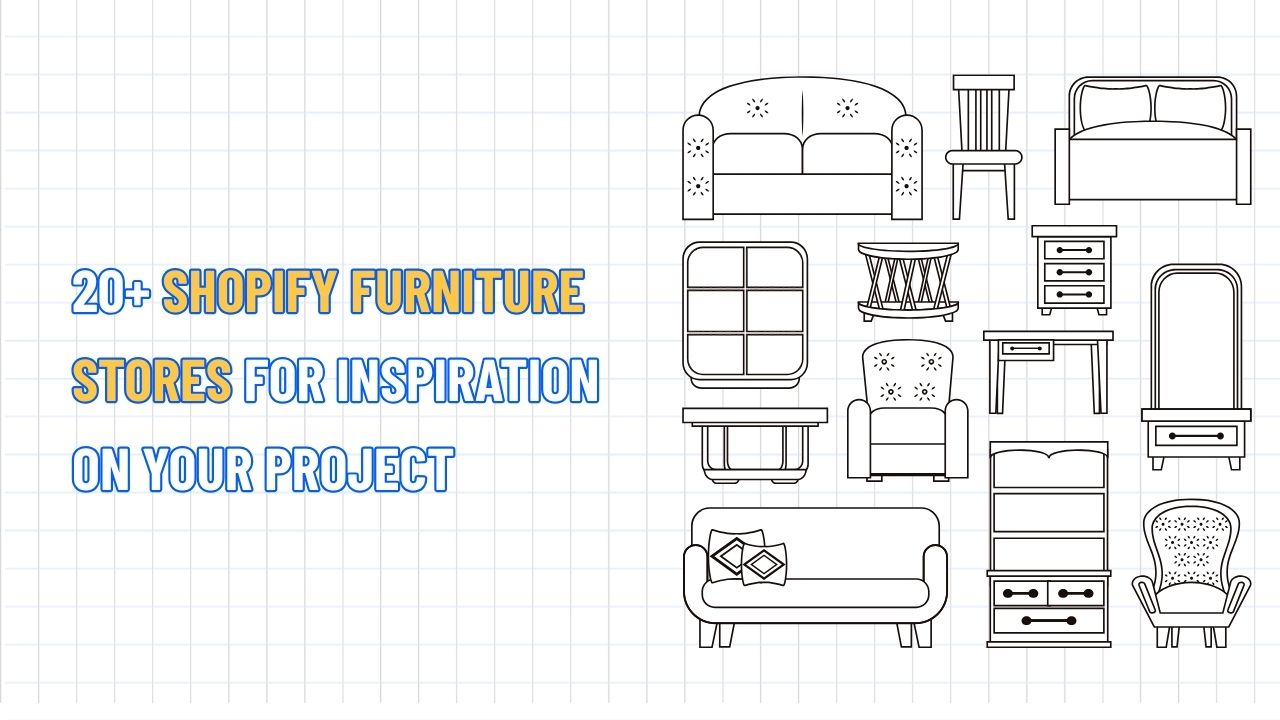 Top Shopify Furniture Stores for Inspiration on Your Project