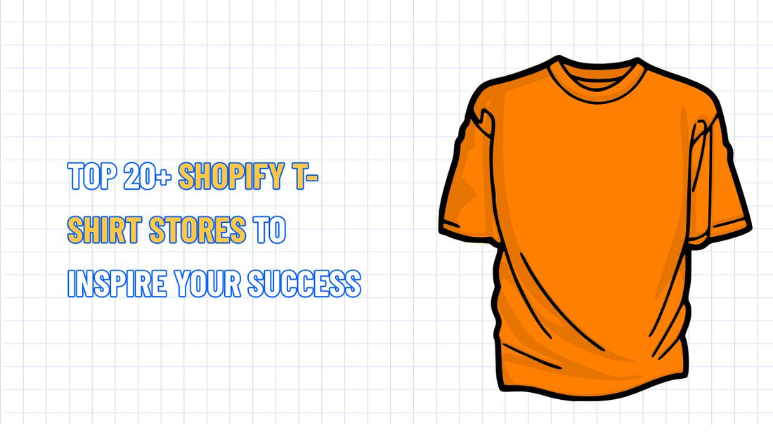 Top 20+ Shopify T-shirt Stores to Inspire Your Success