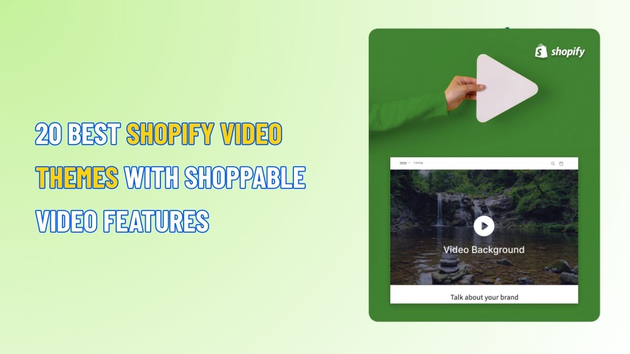 20 Best Shopify Video Themes with Shoppable Video Features
