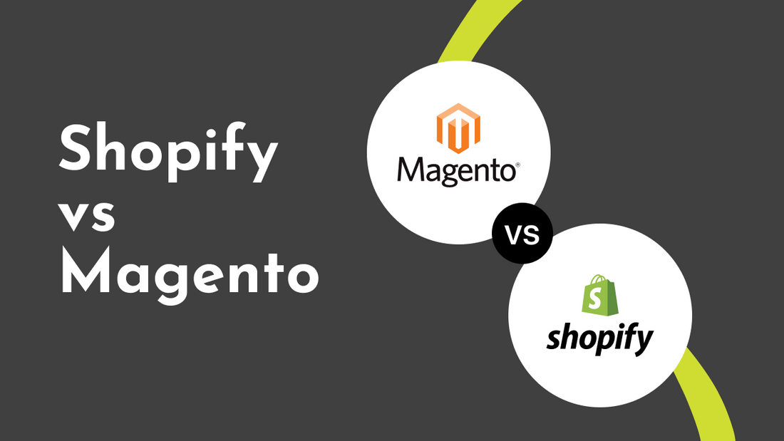 Shopify vs Magento: Which eCommerce Platform Should You Choose?