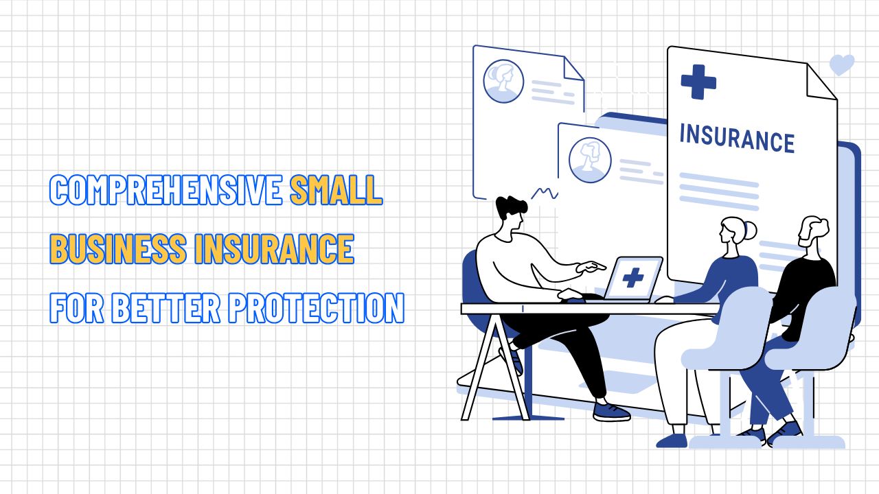 A closer look at Small Business Insurance Options