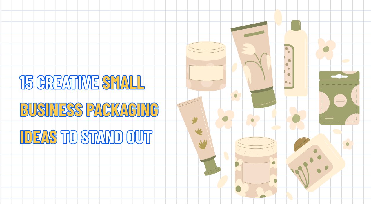 15 Creative Small Business Packaging Ideas to Stand Out
