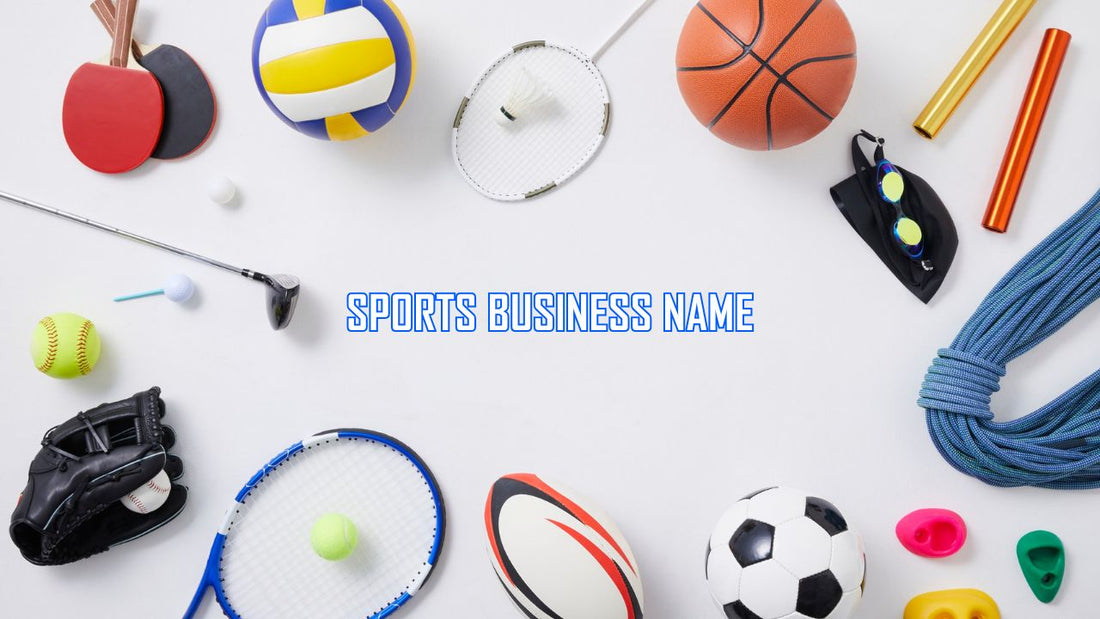 1000 Sports Business Name Ideas to Kickstart Your Brand