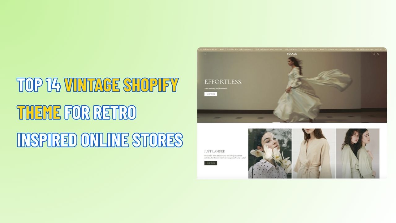 Top 15 Vintage Shopify Theme for Retro-Inspired Online Stores