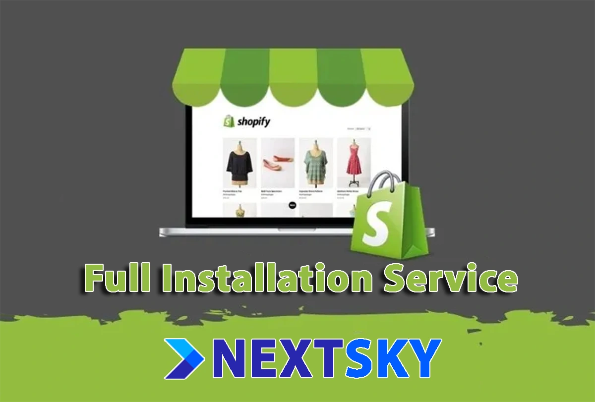 Shopify Full Installation Service